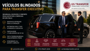 Veículos Blindados para Transfer Executivo: Quando Vale a Pena Contratar em São Paulo?